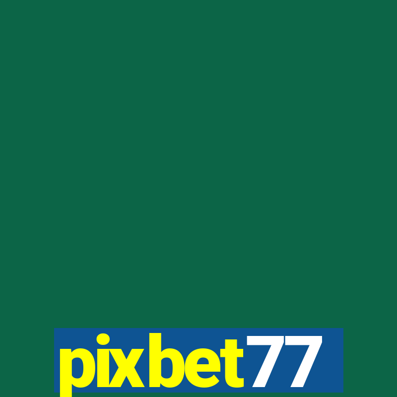 pixbet77