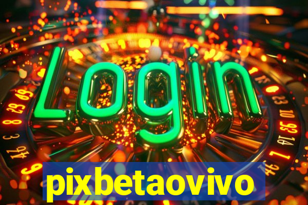 pixbetaovivo