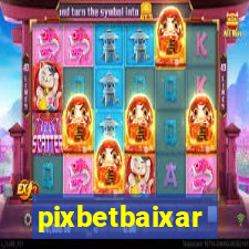 pixbetbaixar