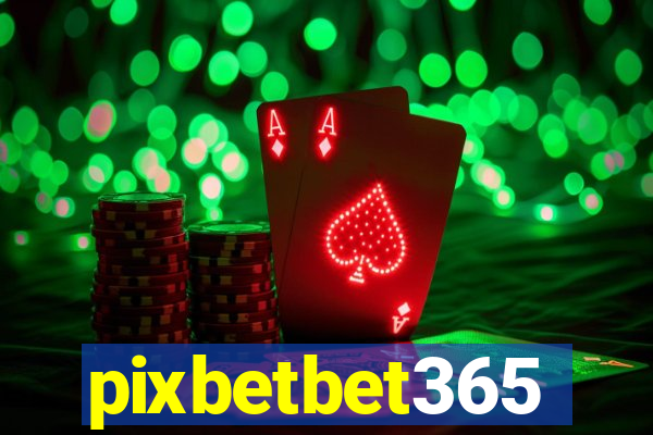 pixbetbet365