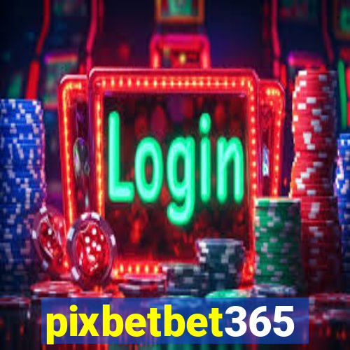 pixbetbet365