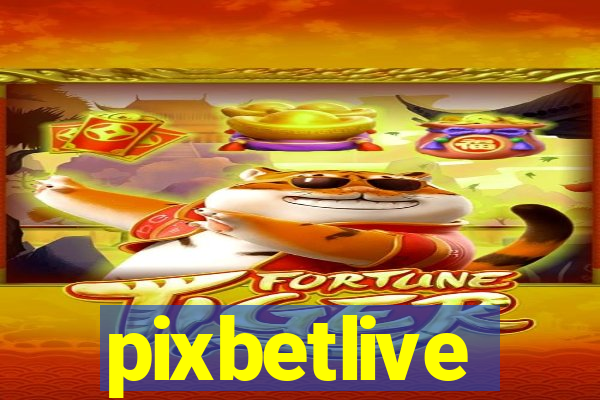 pixbetlive