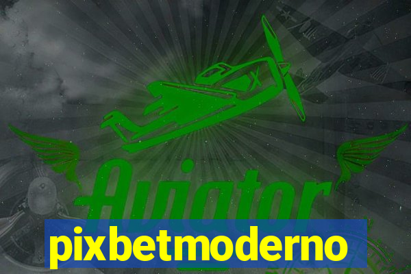 pixbetmoderno