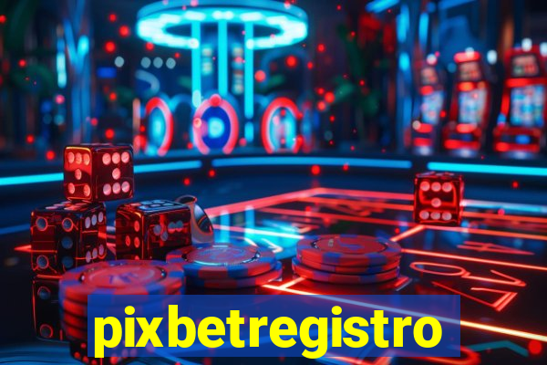 pixbetregistro