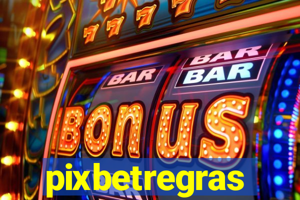 pixbetregras