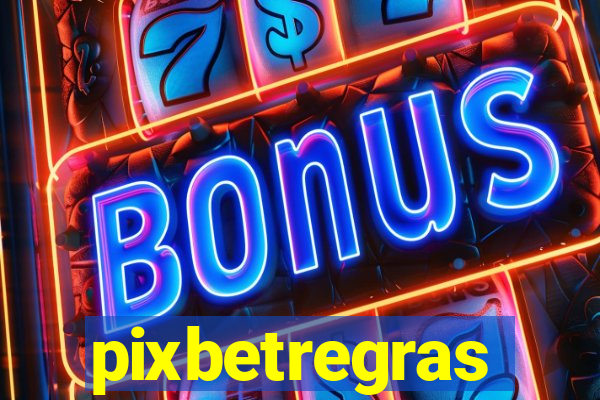 pixbetregras