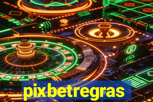 pixbetregras