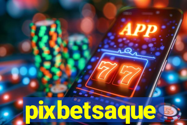 pixbetsaque