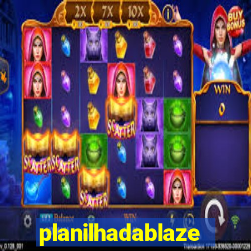 planilhadablaze