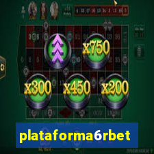 plataforma6rbet