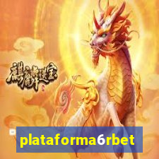 plataforma6rbet