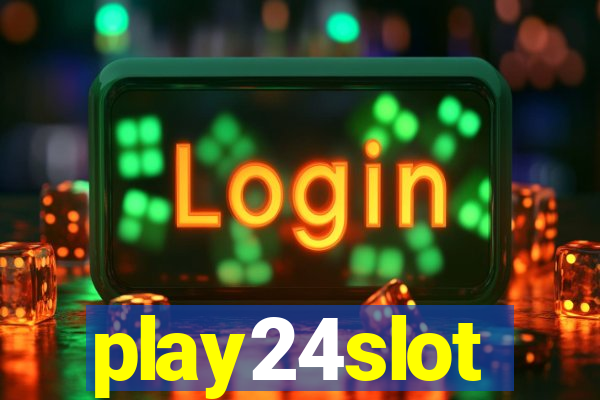 play24slot