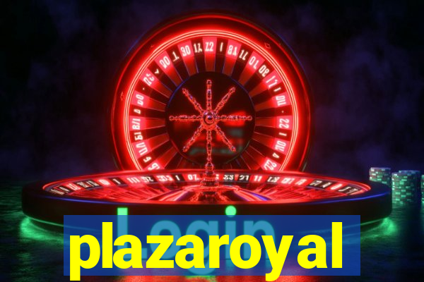 plazaroyal