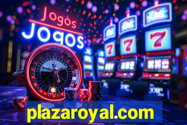 plazaroyal.com