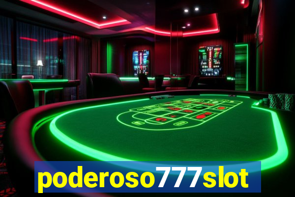 poderoso777slots