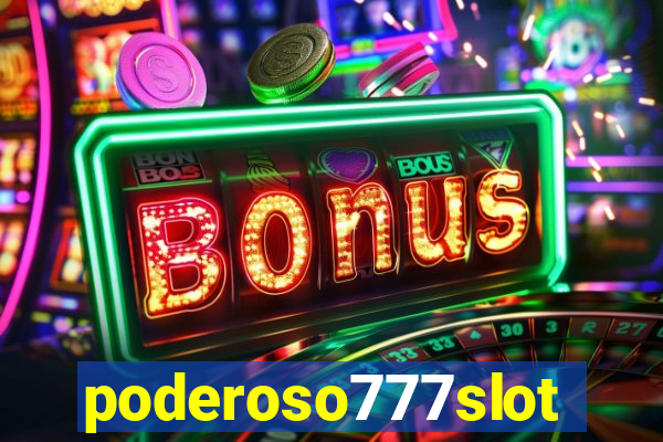 poderoso777slots