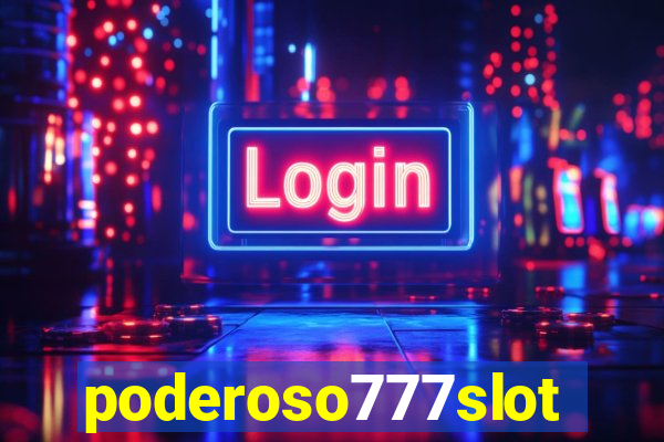 poderoso777slots