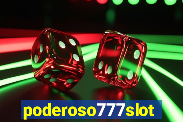 poderoso777slots