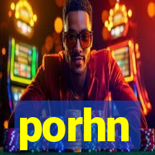 porhn