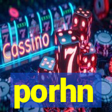 porhn