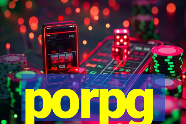 porpg