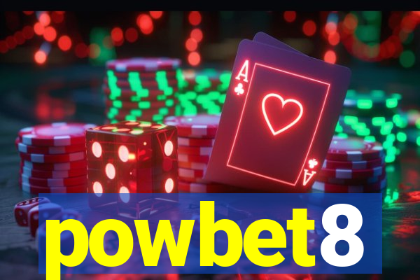 powbet8