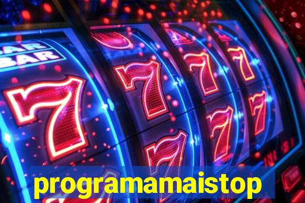 programamaistop