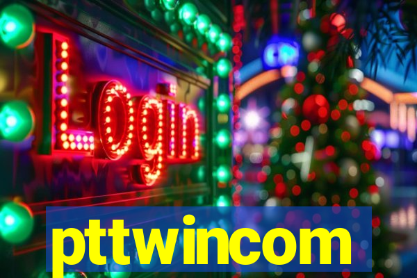 pttwincom