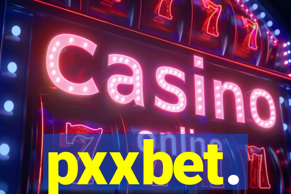 pxxbet.