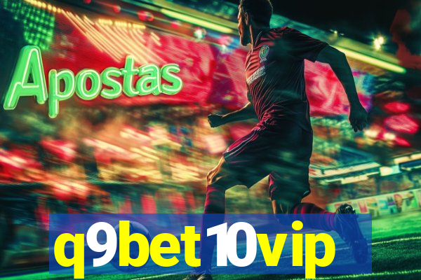 q9bet10vip