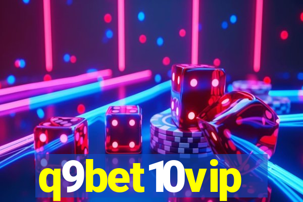 q9bet10vip