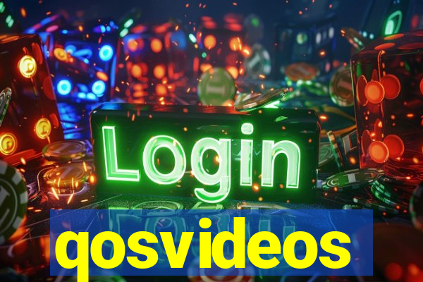 qosvideos