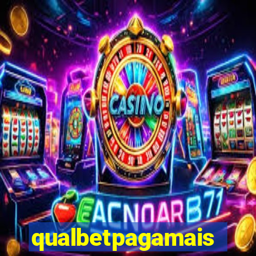 qualbetpagamais