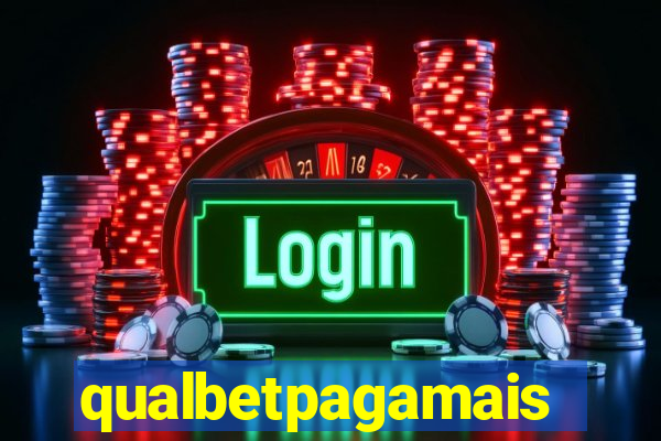 qualbetpagamais