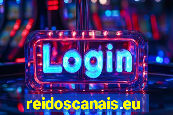 reidoscanais.eu