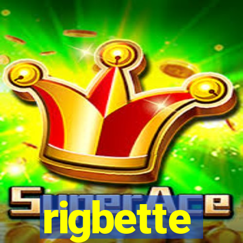 rigbette