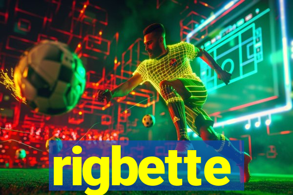 rigbette