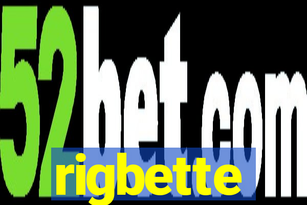 rigbette