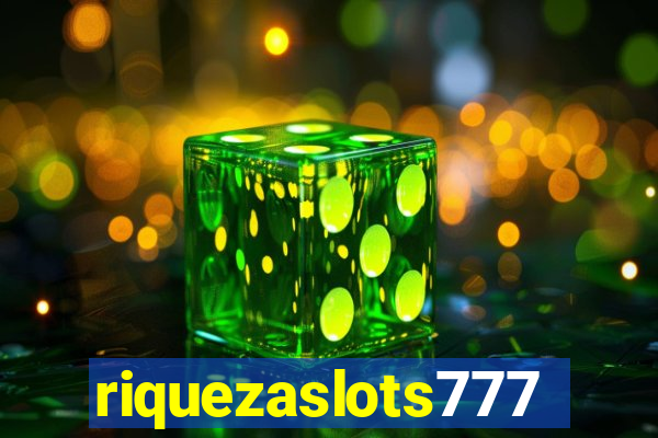 riquezaslots777