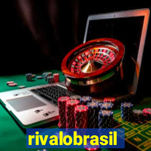 rivalobrasil