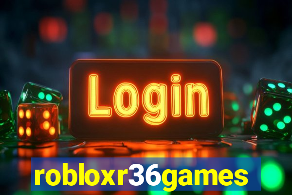 robloxr36games