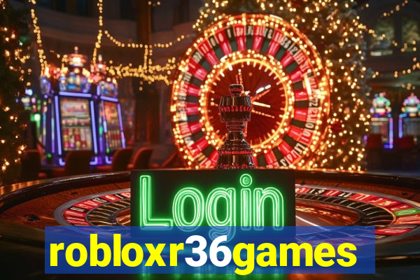 robloxr36games