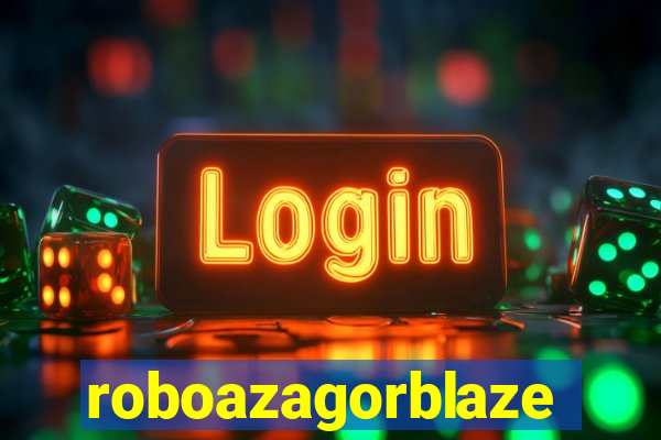 roboazagorblaze