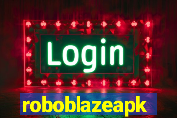 roboblazeapk