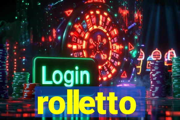 rolletto