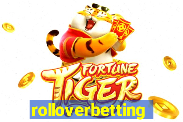 rolloverbetting