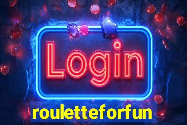 rouletteforfun