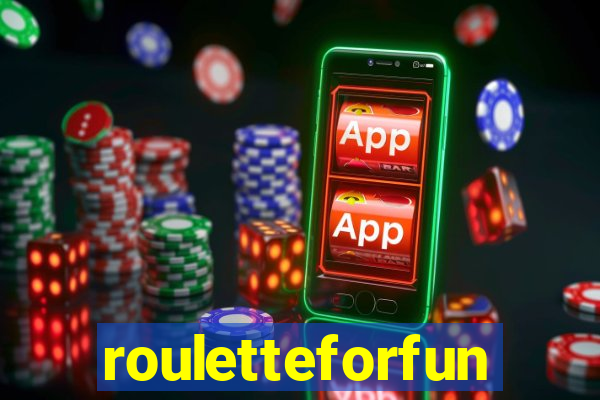 rouletteforfun