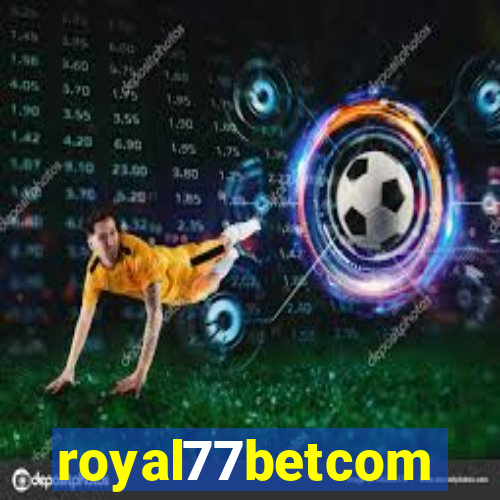 royal77betcom