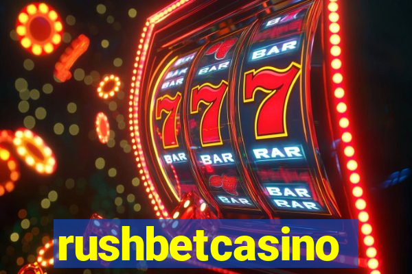 rushbetcasino